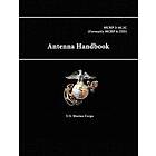 U S Marine Corps: Antenna Handbook Mcrp 3-40.3c (Formerly 6-22d)