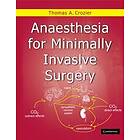 Thomas Allen Crozier: Anaesthesia for Minimally Invasive Surgery