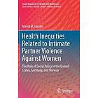 Mandi M Larsen: Health Inequities Related to Intimate Partner Violence Against Women