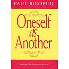Paul Ricoeur: Oneself as Another