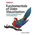 Claus O Wilke: Fundamentals of Data Visualization