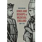 Roger Wickson: Kings and Bishops in Medieval England, 1066-1216