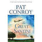 Pat Conroy: The Great Santini