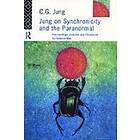 C G Jung, Roderick Main: Jung on Synchronicity and the Paranormal