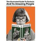 Kate Power, Kathy Iwanczak Forsyth: The Illustrated Guide to Dyslexia and Its Am