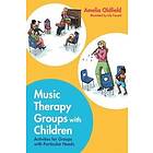 Amelia Oldfield: Music Therapy Groups with Children