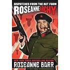 Roseanne Barr: Roseannearchy