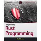 R Messier: Beginning Rust Programming