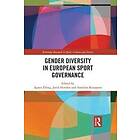Agnes Elling, Jorid Hovden, Annelies Knoppers: Gender Diversity in European Sport Governance
