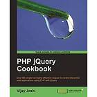 Vijay Joshi: PHP jQuery Cookbook