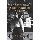 J Levinson: The American Success Myth on Film