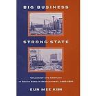 Eun Mee Kim: Big Business, Strong State