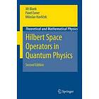 Jiri Blank, Pavel Exner, Miloslav Havlicek: Hilbert Space Operators in Quantum P