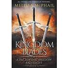 Melissa McPhail: Kingdom Blades