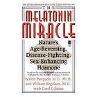 Walter Pierpaoli: Melatonin Miracle