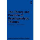 Bjorn Killingmo, Siri Gullestad: The Theory and Practice of Psychoanalytic Therapy