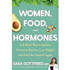 Sara Gottfried: Women, Food, And Hormones