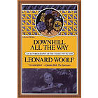 Leonard Sidney Woolf: Downhill All the Way