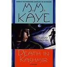 M M Kaye: Death in Kashmir: A Mystery