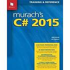 Anne & Murach Boehm Joel: Murach's C# 2015