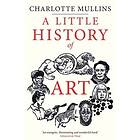 Charlotte Mullins: A Little History of Art