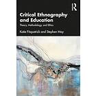 Katie Fitzpatrick, Stephen May: Critical Ethnography and Education