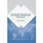 Lucie Cerna: Immigration Policies and the Global Competition for Talent