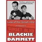 Blackie Dammett: Lords of the Sunset Strip: An autobiography