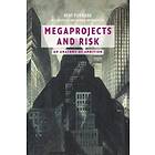 Bent Flyvbjerg: Megaprojects and Risk