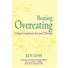 Kenneth Goss: The Compassionate Mind Approach to Beating Overeating