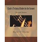 Herbert L Clarke: Clarke's Technical Studes for the Coronet: Second Series