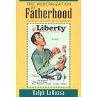 Ralph LaRossa: The Modernization of Fatherhood