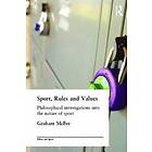 Graham McFee: Sport, Rules and Values