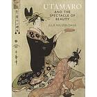 Julie Nelson Davis: Utamaro and the Spectacle of Beauty