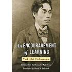 Yukichi Fukuzawa: An Encouragement of Learning