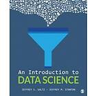 Jeffrey S Saltz: An Introduction to Data Science