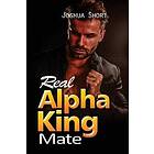 Joshua Short: Real Alpha King Mate