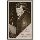 Amelia Earhart: 20 Hrs. 40 Min