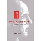 Alistair Munro: Delusional Disorder