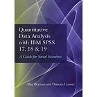 Alan Bryman, Duncan Cramer: Quantitative Data Analysis with IBM SPSS 17, 18 &; 19