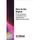 MIT Sloan Management Review: How to Go Digital