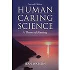 Jean Watson: Human Caring Science