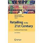 Manfred Krafft, Murali K Mantrala: Retailing In The 21st Century
