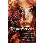 Roz Kaveney: Resurrections Rhapsody of Blood, Volume Three