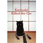 John Jarvis: Kurosaki Killed the Cat