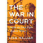 Lisa Hajjar: The War in Court