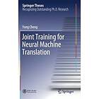 Yong Cheng: Joint Training for Neural Machine Translation