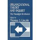 Yvonna S Lincoln: Organizational Theory and Inquiry