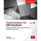 Bob Bryla: Oracle Database 12c DBA Handbook