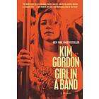 Kim Gordon: Girl in a Band: A Memoir